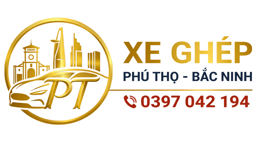 Xe Ghép Phú Thọ – Vĩnh Phúc – Bắc Ninh – Bắc Giang
